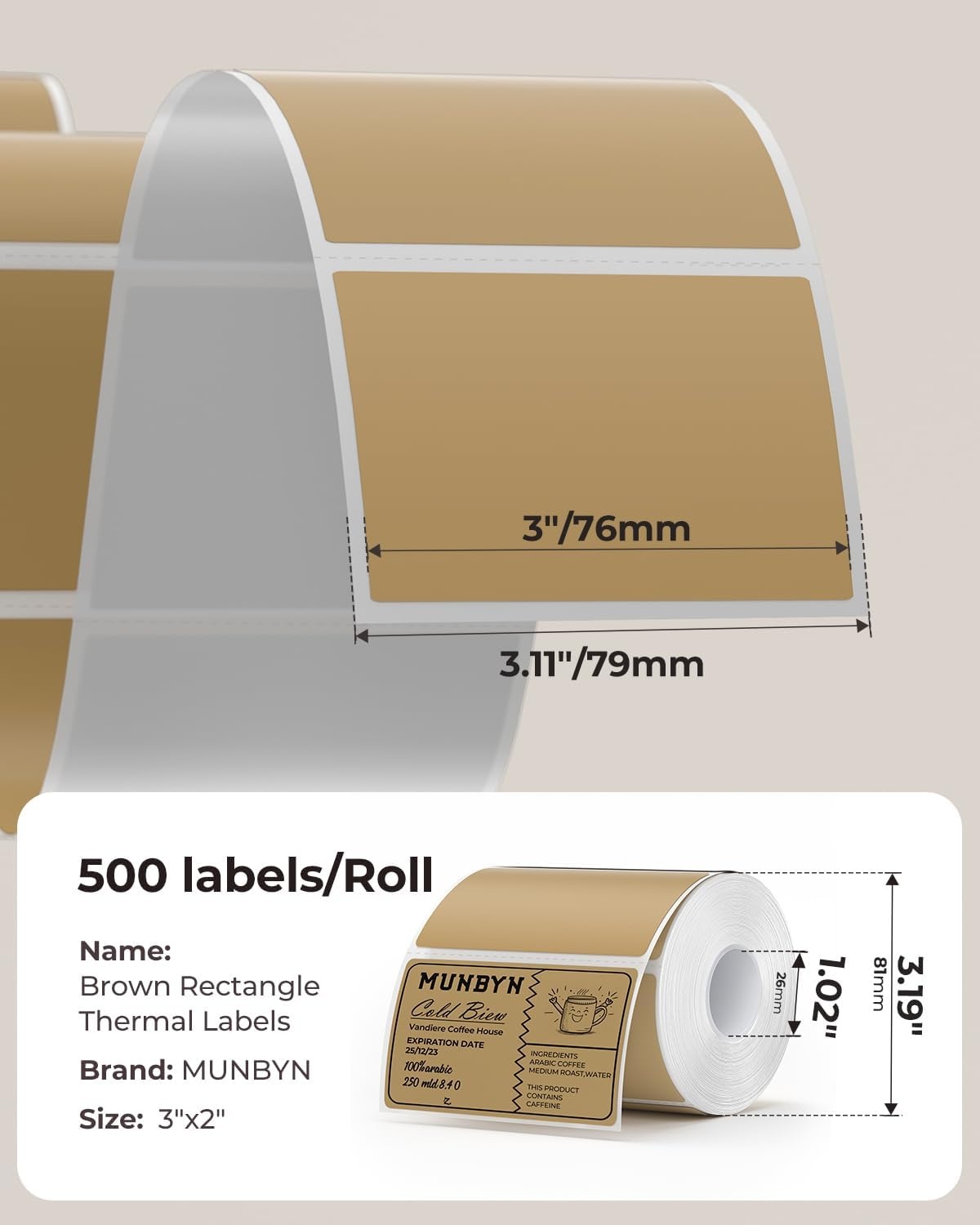 image:imageMUNBYN 3x2 Inch White Thermal Labels Thermal Sticker Labels for Price Barcode Mailing Name 500 Sheets1 RollBrown